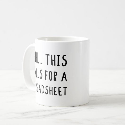 Dit vraagt om een spreadsheet, grappige accountant koffiemok (Voorkant links)