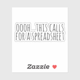 dit vraagt om een spreadsheet sticker