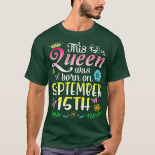 Dit werd geboren op 15 september Gelukkige Verjaar T-shirt