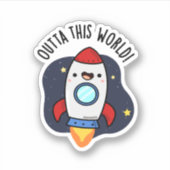 Dit wereldschimnige Rocket Pun Sticker (Voorkant)