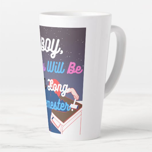 Dit wordt een lang semester latte mok (Rechterhoek)