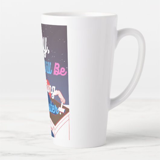 Dit wordt een lang semester latte mok (Rechts)