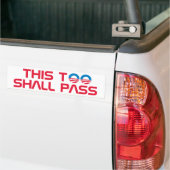 Dit Zal Ook Voorbij Gaan Bumpersticker (Op Truck)