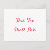 Dit Zal Ook Voorbij Gaan Citaat Aanmoediging Veel  Briefkaart (Voorkant)