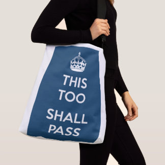 "Dit zal ook voorbij gaan" Crossbody Tas