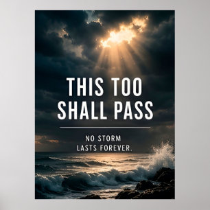 🌤️ Dit Zal Ook Voorbijgaan Geen Storm Duurt Eeuwi Poster