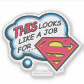 Dit ziet eruit als een baan voor Superman Sticker (Voorkant)