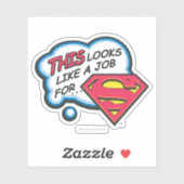 Dit ziet eruit als een baan voor Superman Sticker (Vel)