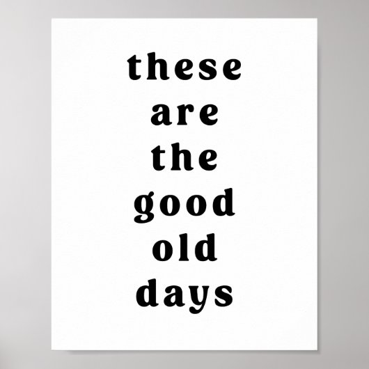 Dit zijn de goede oude dagen poster (Voorkant)