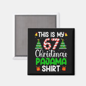 Dit zijn mijn 67 kerstpyjama's Grappig zes zeven m Magneet (Voorkant / Achterkant)