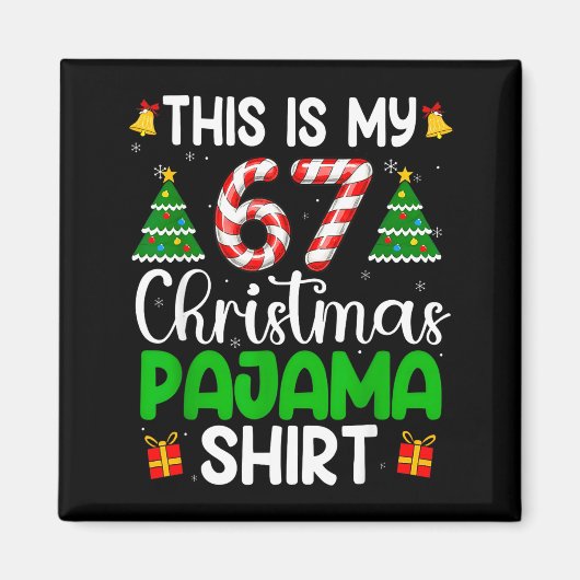 Dit zijn mijn 67 kerstpyjama's Grappig zes zeven m Magneet (Voorkant)