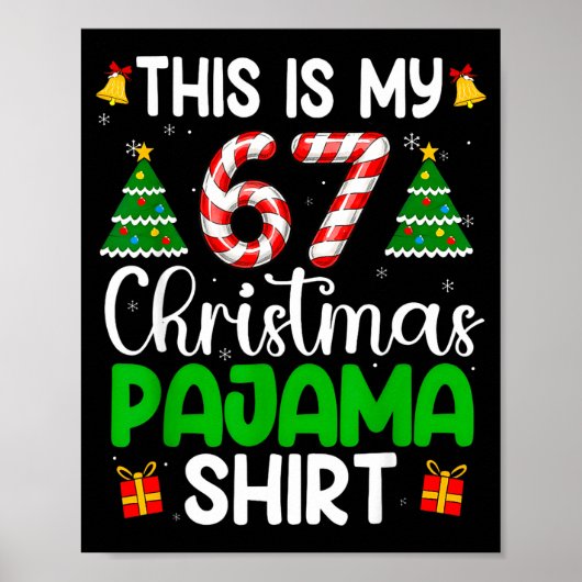 Dit zijn mijn 67 kerstpyjama's Grappig zes zeven m Poster (Voorkant)