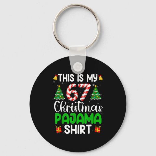 Dit zijn mijn 67 kerstpyjama's grappig zes zeven m sleutelhanger (Voorkant)