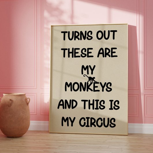Dit Zijn Mijn Apen Dit Is Mijn Circus Poster