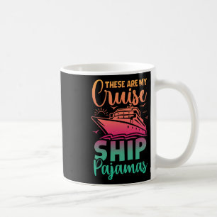 Dit zijn mijn cruiseschip pyjama's Funny Family Tr Koffiemok