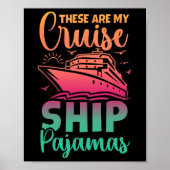Dit zijn mijn cruiseschip pyjama's Funny Family Tr Poster (Voorkant)