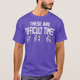 Dit zijn moeilijke tijden voor muziek van 2988 t-shirt