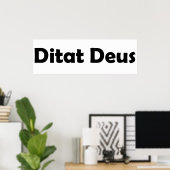 Ditat deus poster (Thuiskantoor)