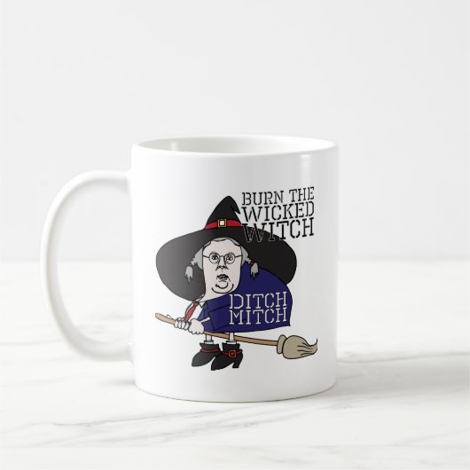 Ditch The Wicked Witch Mitch McConnell Coffee Mok (Links)