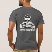 "Ditches zijn niet het enige dat ik heb opgesloten T-shirt (Achterkant)