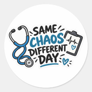 Ditzelfde Chaos Andere Dag Grappig Verpleegster De Ronde Sticker