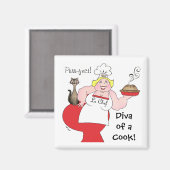 "Diva of a Cook!" Big Girl Fun-magneten Magneet (Voorkant / Achterkant)