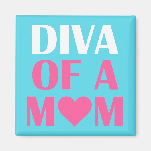 "DIVA OF A MOM" MAGNEET (Voorkant)