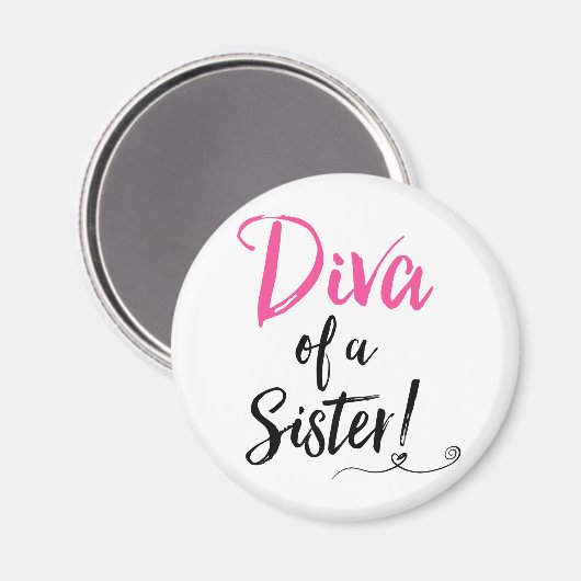 "Diva of a Sister!" Magneet (Voorkant / Achterkant)