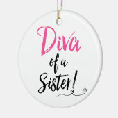 'Diva of a Sister' - Verbazingwekkend & verbazingw Keramisch Ornament (Links)