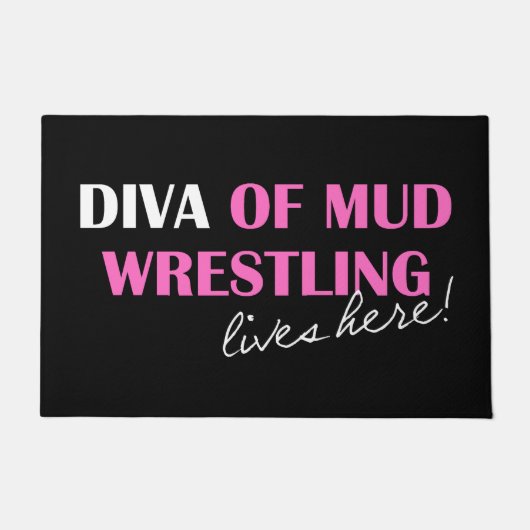 "DIVA of Mud Wrestling Lives here!" Deurmat (Voorkant)