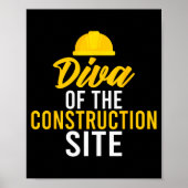 Diva Of The Construction Site Funny Construction W Poster (Voorkant)