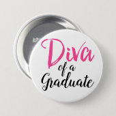 Diva van een Afstuderen! Ronde Button 7,6 Cm (Voorkant /achterkant)
