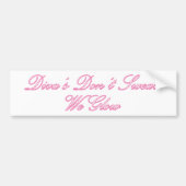 Diva's Don't Sweat Bumpersticker (Voorkant)