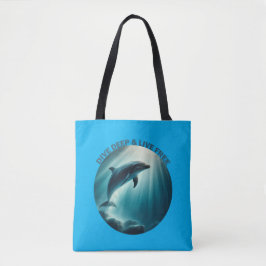 Dive Diep Leef Vrij Dolfijn Tote Bag