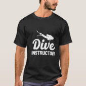 Dive instructeur grappige meme t shirt (Voorkant)