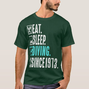 Diver Eat Sleep Diving Herhaal sinds 1973 Gift T-shirt