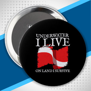 Diver neer - Scuba die Citaten duiken - de Diver v Ronde Button 4,0 Cm