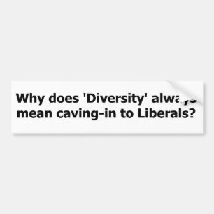 Diversiteit betekent het groeten aan liberalen. bumpersticker