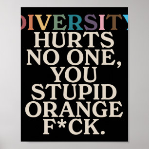 Diversiteit doet je pijn domme Oranje FCK grappige Poster