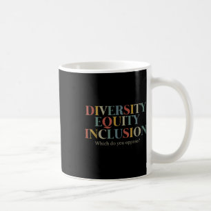 Diversiteit en inclusie waar jij tegen bent koffiemok