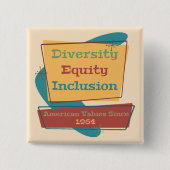 Diversiteit Gelijkheid Inclusie; Amerikaanse Waard Vierkante Button 5,1 Cm (Voorkant)