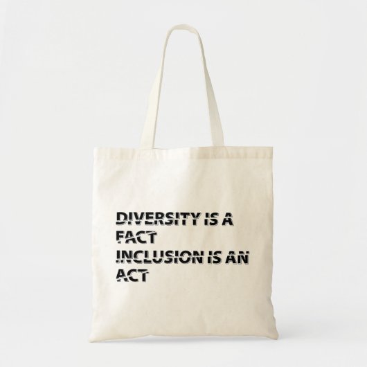 Diversiteit is a fact incluis is an act 1 tote bag (Voorkant)