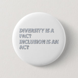 Diversiteit is a fact incluis is an act ronde button 5,7 cm