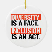 Diversiteit is een feit Inclusie is een daad Keramisch Ornament (Achterkant)