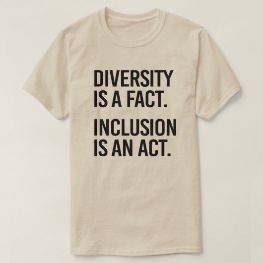 Diversiteit is een feit Inclusie is een daad T-shirt (Design voorkant)