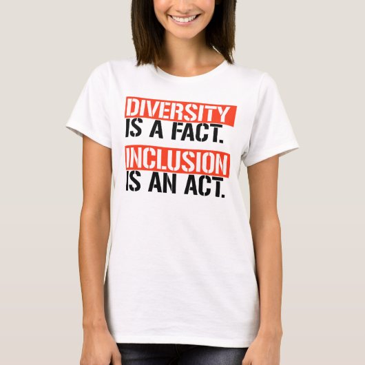 Diversiteit is een feit Inclusie is een daad T-shirt (Voorkant)