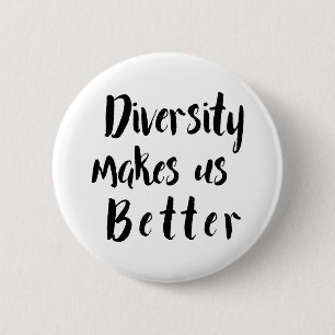 "Diversiteit maakt ons beter" Zwarte Typografie Ronde Button 5,7 Cm