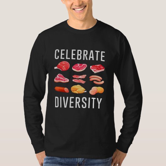 Diversiteit Steak Food Meme Apparel voor mij viere T-shirt (Voorkant)