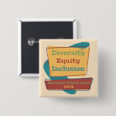Diversity Equity Inclusion; American Values 1964 R Vierkante Button 5,1 Cm (Voorkant /achterkant)