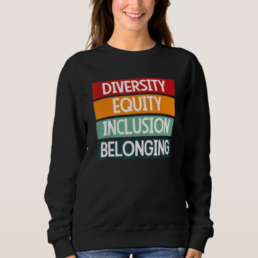 Diversity Equity Inclusion Belonging 1 Trui (Voorkant)